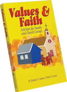 Values & Faith: Activities for family and church groups 