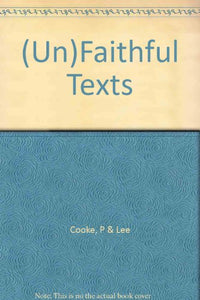 (Un)Faithful Texts 