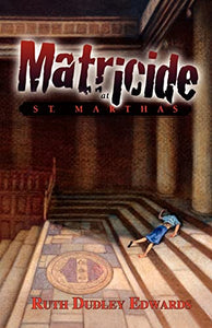 Matricide at St. Martha's 