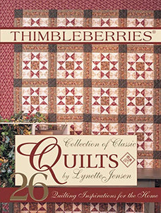 Thimbleberries Collection of Classic Quilts 