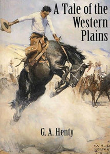 A Tale of the Western Plains 