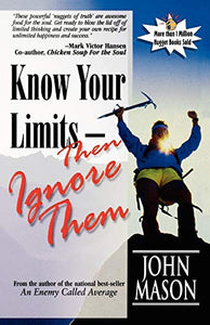 Know Your Limits-Then Ignore Them 