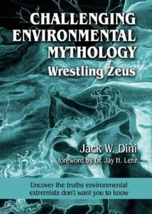 Challenging Environmental Mythology 