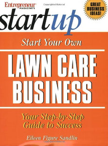 Start Your Own Lawn Care Business 