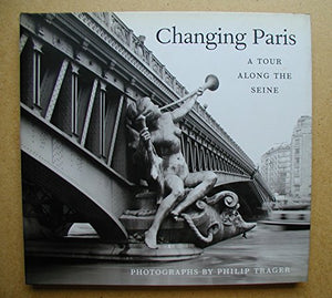 Philip Trager - Changing Paris 