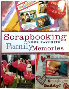 Scrapbooking Your Favourite Family Memories 