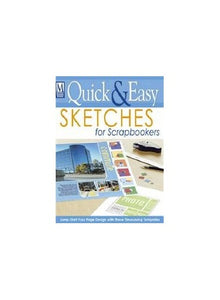 Quick and Easy Sketches for Scrapbookers 