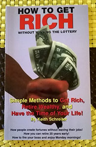 How to Get Rich Without Winning the Lottery 