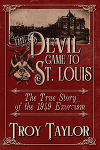 The Devil Came to St. Louis 