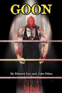 GOON - Micah Hayes Illustrated Edition 