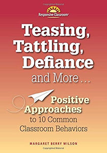 Teasing, Tattling, Defiance & More 