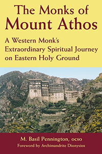 The Monks of Mount Athos 