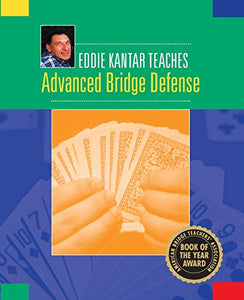 Eddie Kantar Teaches Advanced Bridge Defense 