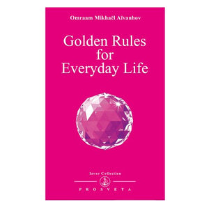 Golden Rules for Everyday Life 