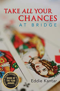 Take All Your Chances at Bridge 