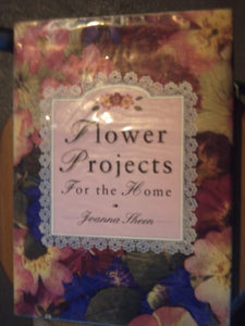 Flower Projects for the Home 