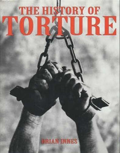 The History of Torture 