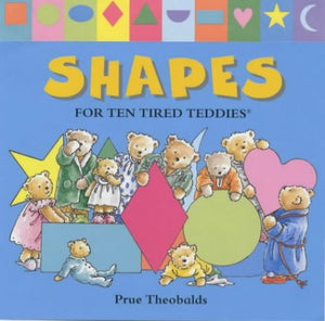 Shapes for Ten Tired Teddies 