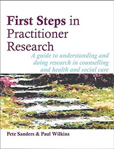 First Steps in Practitioner Research 