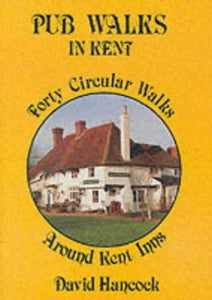 Pub Walks in Kent 