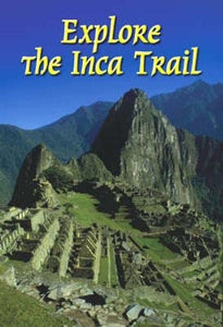 Explore the Inca Trail (3 ed) 