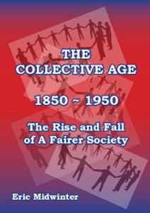 The Collective Age 1850 -1950 