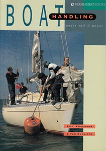 Boat Handling Under Sail & Power 