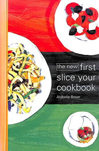 The New First Slice Your Cookbook 