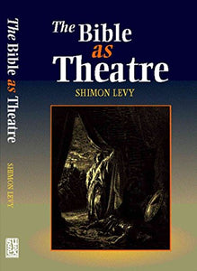 Bible as Theatre 