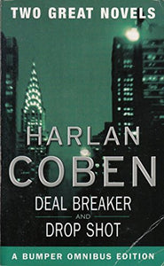 Harlan Coben Two Great Novels Omnibus Deal Breaker and  Drop Shot 