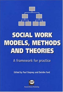 Social Work Models, Methods and Theories 