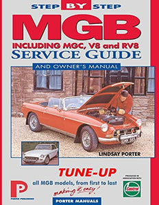 MGB Step-by-Step Service Guide and Owner's Manual 