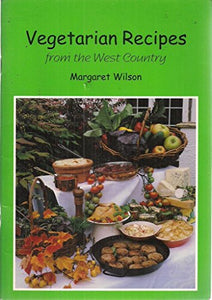 Vegetarian Recipes from the West Country 