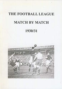 Football League Match by Match, 1930-1931 