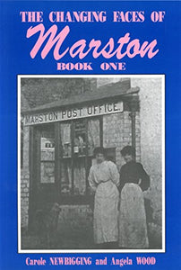 Changing Faces of Marston 