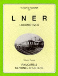 Yeadon's Register of LNER Locomotives 