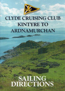 Clyde Cruising Club Sailing Directions and Anchorages 