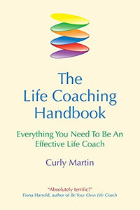 The Life Coaching Handbook 