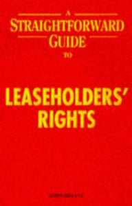 A Straightforward Guide to Leaseholders Rights 