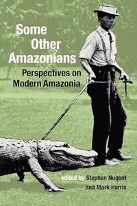 Some Other Amazonians 