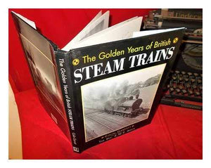 Golden Years of British Steam Trains 