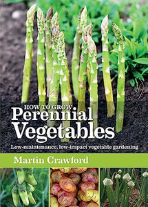 How to Grow Perennial Vegetables 