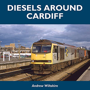 Diesels Around Cardiff 