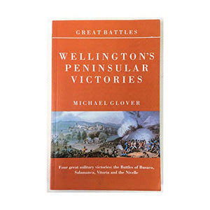 Wellington's Peninsular Victories 