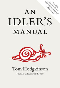 An Idler's Manual 