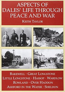 Aspects of Dales' Life Through Peace and War 