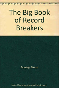 The Big Book of Record Breakers 