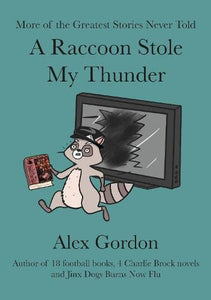 A Raccoon Stole My Thunder 