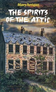 Spirits of the Attic 