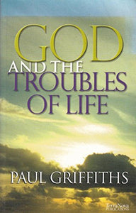 God and the Troubles of Life 